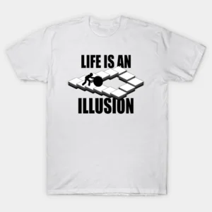 Life Is an Illusion: Endless Struggle